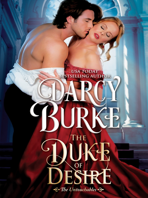 Title details for The Duke of Desire by Darcy Burke - Available